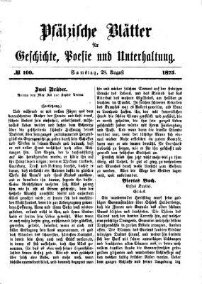 Pfälzische Blätter für Geschichte, Poesie und Unterhaltung (Zweibrücker Wochenblatt) Samstag 28. August 1875