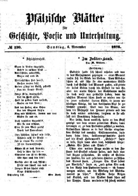Pfälzische Blätter für Geschichte, Poesie und Unterhaltung (Zweibrücker Wochenblatt) Samstag 6. November 1875