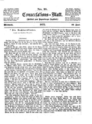Regensburger Conversations-Blatt (Regensburger Tagblatt) Mittwoch 16. Juni 1875