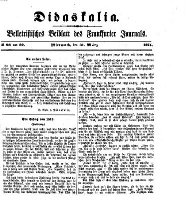 Didaskalia Mittwoch 31. März 1875
