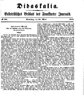 Didaskalia Samstag 22. Mai 1875