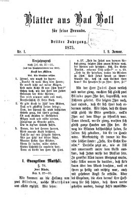 Blätter aus Bad Boll für seine Freunde Freitag 1. Januar 1875