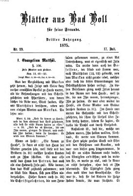 Blätter aus Bad Boll für seine Freunde Samstag 17. Juli 1875