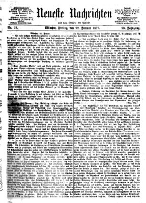 Neueste Nachrichten aus dem Gebiete der Politik (Münchner neueste Nachrichten) Freitag 22. Januar 1875