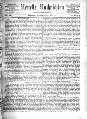 Neueste Nachrichten aus dem Gebiete der Politik (Münchner neueste Nachrichten) Dienstag 4. Mai 1875