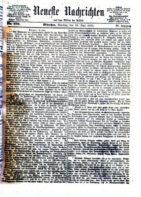 Neueste Nachrichten aus dem Gebiete der Politik (Münchner neueste Nachrichten) Samstag 19. Juni 1875