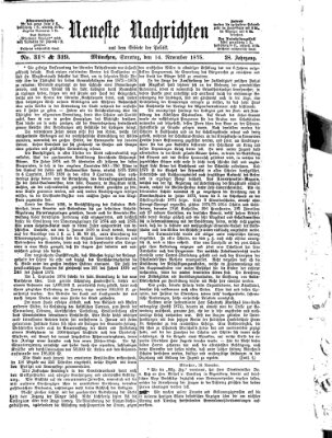 Neueste Nachrichten aus dem Gebiete der Politik (Münchner neueste Nachrichten) Sonntag 14. November 1875