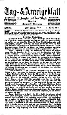 Tag- und Anzeigeblatt für Kempten und das Allgäu Freitag 9. April 1875