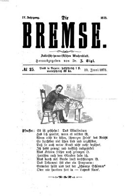 Die Bremse Samstag 19. Juni 1875