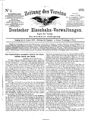 Zeitung des Vereins Deutscher Eisenbahnverwaltungen (Eisenbahn-Zeitung) Dienstag 4. Januar 1876