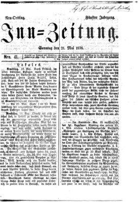 Inn-Zeitung Sonntag 21. Mai 1876