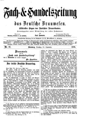 Fach- und Handelszeitung für das deutsche Brauwesen Dienstag 19. September 1876