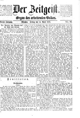 Der Zeitgeist Freitag 14. April 1876