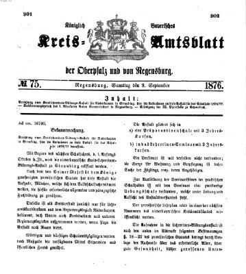 Königlich-bayerisches Kreis-Amtsblatt der Oberpfalz und von Regensburg (Königlich bayerisches Intelligenzblatt für die Oberpfalz und von Regensburg) Samstag 9. September 1876