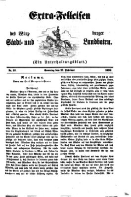 Extra-Felleisen (Würzburger Stadt- und Landbote) Sonntag 27. Februar 1876