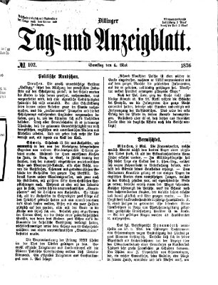 Dillinger Tag- und Anzeigeblatt (Tagblatt für die Städte Dillingen, Lauingen, Höchstädt, Wertingen und Gundelfingen) Samstag 6. Mai 1876
