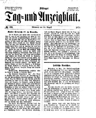 Dillinger Tag- und Anzeigeblatt (Tagblatt für die Städte Dillingen, Lauingen, Höchstädt, Wertingen und Gundelfingen) Mittwoch 16. August 1876