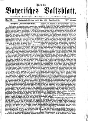 Neues bayerisches Volksblatt Dienstag 21. März 1876