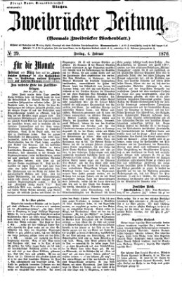Zweibrücker Zeitung (Zweibrücker Wochenblatt) Freitag 4. Februar 1876