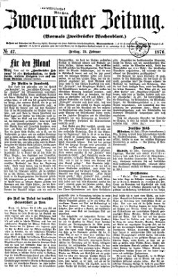 Zweibrücker Zeitung (Zweibrücker Wochenblatt) Freitag 25. Februar 1876