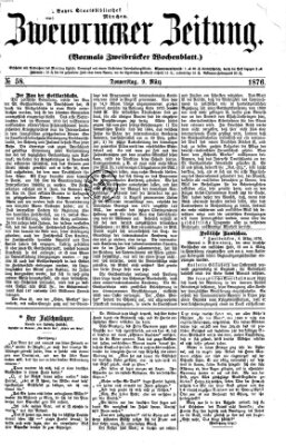 Zweibrücker Zeitung (Zweibrücker Wochenblatt) Donnerstag 9. März 1876