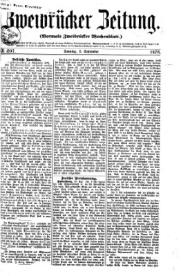 Zweibrücker Zeitung (Zweibrücker Wochenblatt) Sonntag 3. September 1876