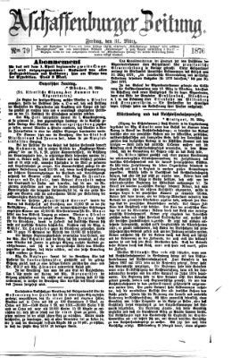 Aschaffenburger Zeitung Freitag 31. März 1876