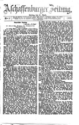 Aschaffenburger Zeitung Freitag 21. April 1876