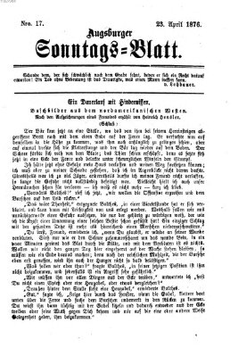 Augsburger Sonntagsblatt (Augsburger Postzeitung) Sonntag 23. April 1876