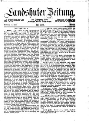 Landshuter Zeitung Mittwoch 14. Juni 1876