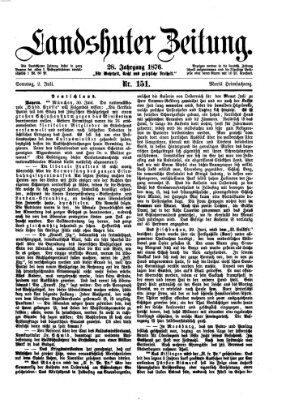 Landshuter Zeitung Sonntag 2. Juli 1876