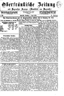 Oberfränkische Zeitung und Bayreuther Anzeiger (Bayreuther Anzeiger) Samstag 1. April 1876