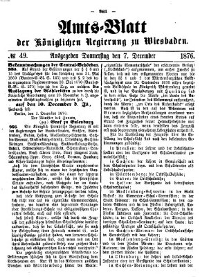Amtsblatt der Regierung in Wiesbaden (Herzoglich-nassauisches allgemeines Intelligenzblatt) Donnerstag 7. Dezember 1876