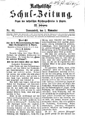 Katholische Schulzeitung (Bayerische Schulzeitung) Mittwoch 1. November 1876