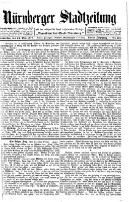 Nürnberger Stadtzeitung (Nürnberger Abendzeitung) Donnerstag 24. Mai 1877