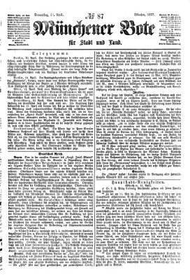 Münchener Bote für Stadt und Land Donnerstag 12. April 1877