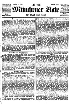 Münchener Bote für Stadt und Land Samstag 23. Juni 1877