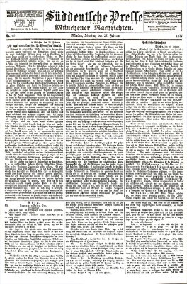 Süddeutsche Presse und Münchener Nachrichten (Süddeutsche Presse) Dienstag 27. Februar 1877