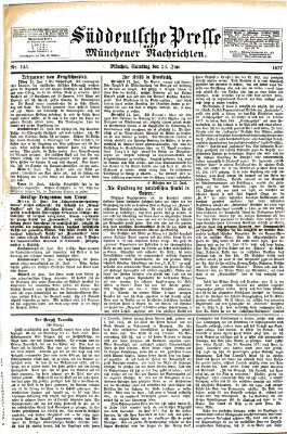 Süddeutsche Presse und Münchener Nachrichten (Süddeutsche Presse) Samstag 23. Juni 1877