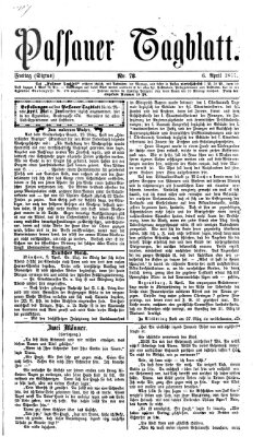 Passauer Tagblatt Freitag 6. April 1877
