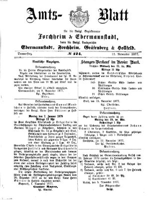 Amtsblatt für die Königlichen Bezirksämter Forchheim und Ebermannstadt sowie für die Königliche Stadt Forchheim Donnerstag 15. November 1877