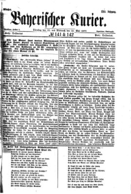 Bayerischer Kurier Mittwoch 23. Mai 1877