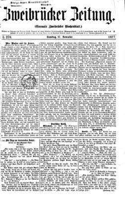 Zweibrücker Zeitung (Zweibrücker Wochenblatt) Samstag 17. November 1877