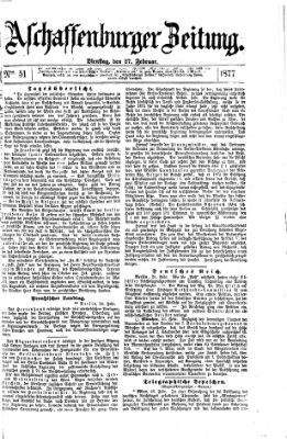 Aschaffenburger Zeitung Dienstag 27. Februar 1877