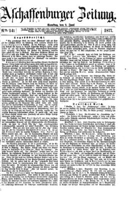 Aschaffenburger Zeitung Samstag 9. Juni 1877