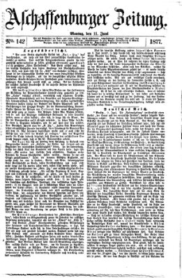 Aschaffenburger Zeitung Montag 11. Juni 1877