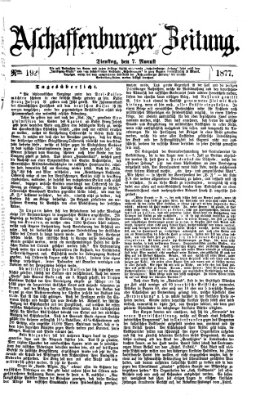 Aschaffenburger Zeitung Dienstag 7. August 1877