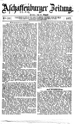Aschaffenburger Zeitung Freitag 17. August 1877