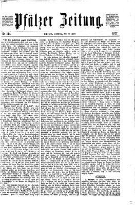 Pfälzer Zeitung Samstag 23. Juni 1877