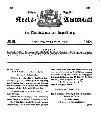 Königlich-bayerisches Kreis-Amtsblatt der Oberpfalz und von Regensburg (Königlich bayerisches Intelligenzblatt für die Oberpfalz und von Regensburg) Samstag 10. August 1878